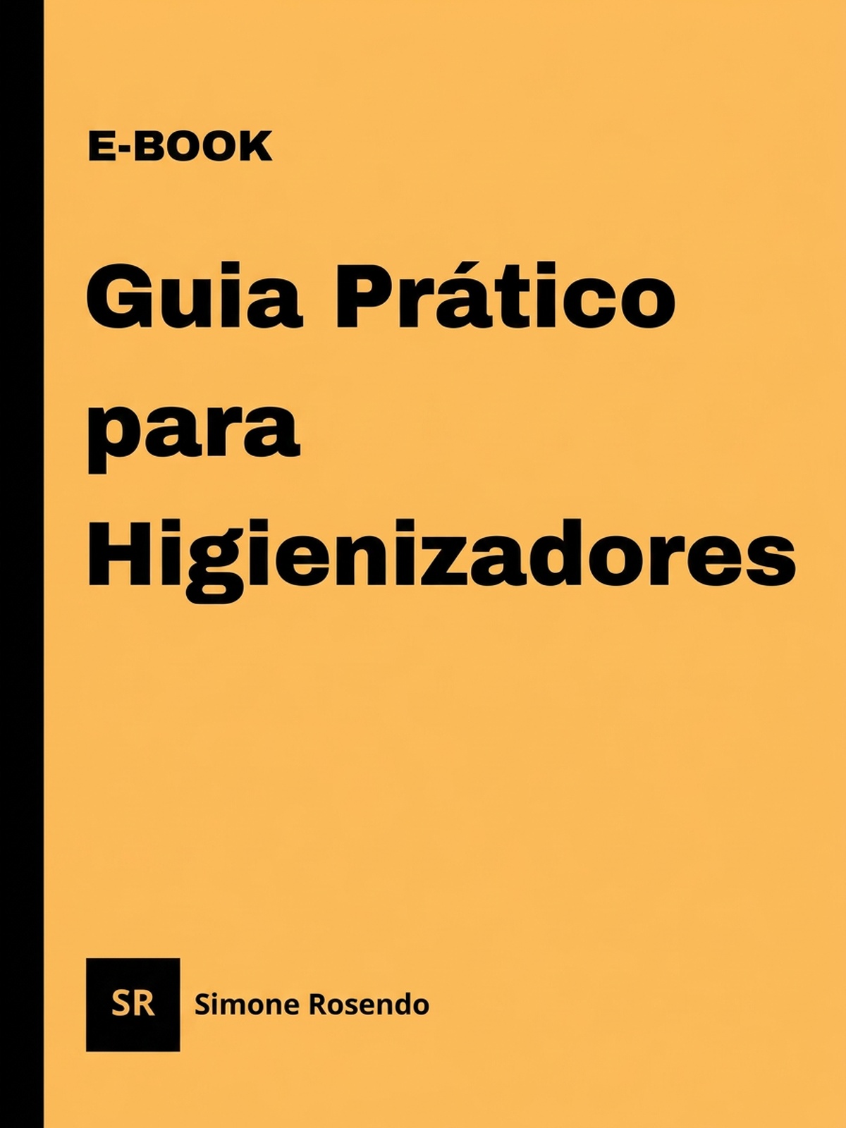 Capa do e-book Do Zero ao Primeiro Cliente — Guia Prático para Higienizadores